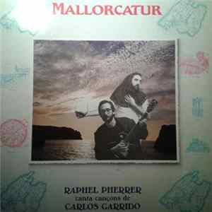 Raphel Pherrer, C. Garrido - Mallorcatur FLAC