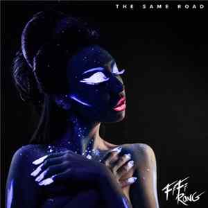 Fifi Rong - The Same Road FLAC