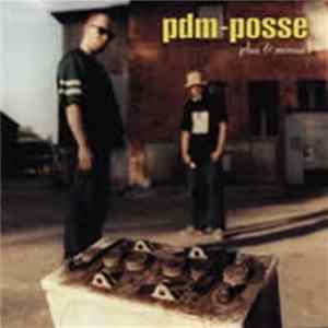 PDM Posse / PDM Posse Presents Da Mash - Plus & Minus FLAC
