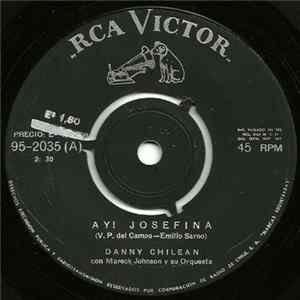 Danny Chilean - Ay! Josefina / Porque Eres Asi FLAC