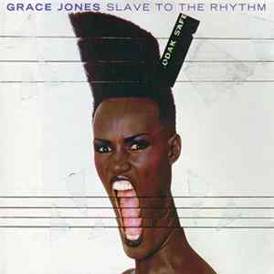Grace Jones - Slave To The Rhythm FLAC