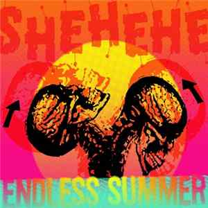 Shehehe - Endless Summer FLAC