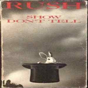 Rush - Show Don't Tell FLAC