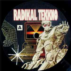 Various - Radikal Tekkno FLAC
