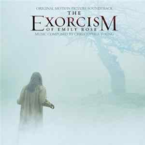 Christopher Young - The Exorcism Of Emily Rose (Original Motion Picture Soundtrack) FLAC
