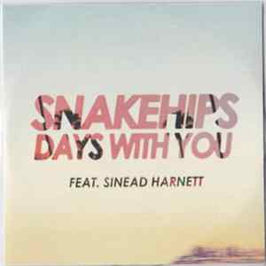 Snakehips Feat. Sinead Harnett - Days With You FLAC