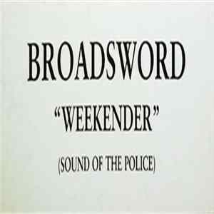 Broadsword - Weekender (Sound Of The Police) FLAC