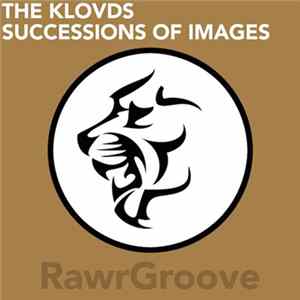 The Klovds - Successions Of Images FLAC