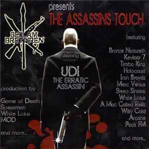 Bedlam Brethren Presents UDI The Erratic Assassin - The Assassins Touch FLAC