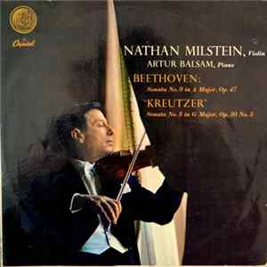 Nathan Milstein, Artur Balsam - Beethoven Sonata's No. 9 "Kreutzer", No. 8 FLAC