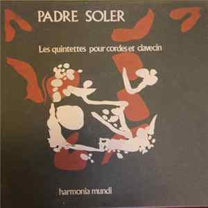 Padre Antonio Soler - Les Quintettes Pour Cordes Et Clavecin FLAC