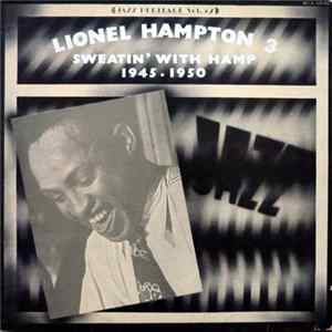 Lionel Hampton - Lionel Hampton 3 - Sweatin' With Hamp 1945 . 1950 FLAC