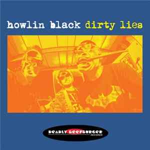 Howlin Black - Dirty Lies FLAC