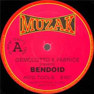 Gemolotto & Fabrice Presents Bendoid - Acid Tools / Randomizer FLAC