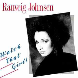 Ranveig Johnsen - Watch That Girl FLAC