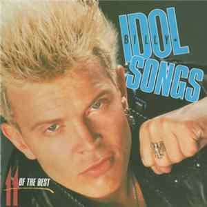 Billy Idol - Idol Songs - 11 Of The Best FLAC