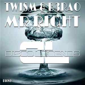 Twism & B3RAO - Mr Right FLAC