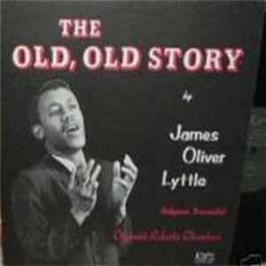 James Oliver Lyttle - The Old, Old Story FLAC