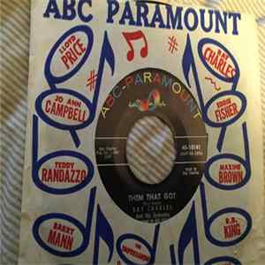 Ray Charles And His Orchestra - Them That Got / I Wonder FLAC