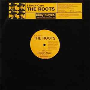 The Roots - I Don't Care FLAC