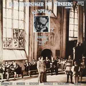 Richard Wagner, Klemperer, Losonczy, Osváth, Simándy, Székely, Maleczky, Sárdy - Die Meistersinger Von Nürnberg Excerpts FLAC