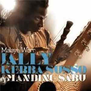 Jally Kebba Susso & Manding Sabu - Malaye Warr FLAC