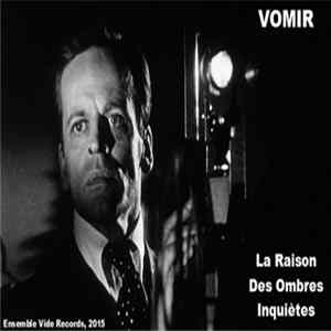 Vomir - La Raison Des Ombres Inquiètes FLAC
