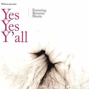 Mekon Featuring Roxanne Shante - Yes Yes Y'all FLAC