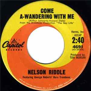 Nelson Riddle - Come A-Wandering With Me / Oh, Mein Liebchen FLAC
