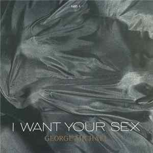 George Michael - I Want Your Sex FLAC