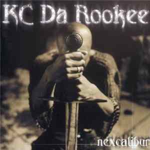 KC Da Rookee - Nexcalibur FLAC