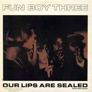Fun Boy Three - Our Lips Are Sealed (Special Remix Version) FLAC