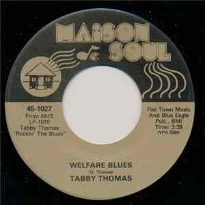 Tabby Thomas - Welfare Blues / Leave It Like It Is FLAC