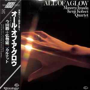 Masaru Imada + Kenji Kohsei Quartet - All Of A Glow FLAC