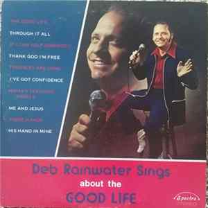 Deb Rainwater - Sings About The Good Life FLAC