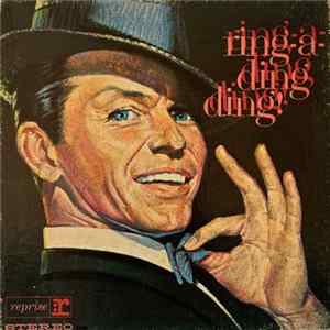Frank Sinatra - Ring-A-Ding Ding! FLAC