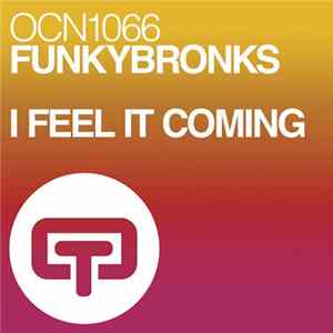 Funkybronks - I Feel It Coming FLAC