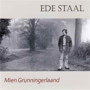 Ede Staal - Mien Grunningerlaand FLAC