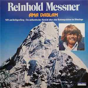 Reinhold Messner - Ama Dablam - S.O.S. Am Heiligen Berg FLAC
