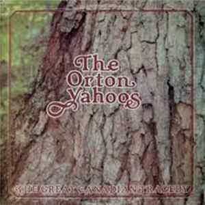 The Orton Yahoos - The Great Canadian Tragedy FLAC