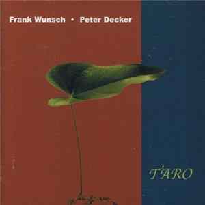 Frank Wunsch, Peter Decker - Taro FLAC