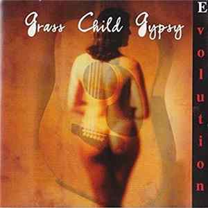 Grass Child Gypsy - Evolution FLAC