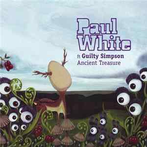Paul White Ft Guilty Simpson - Ancient Treasure EP FLAC