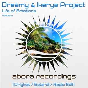 Dreamy & Ikerya Project - Life Of Emotions FLAC