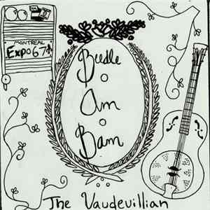 The Vaudevillian - Beedle Am Bam FLAC