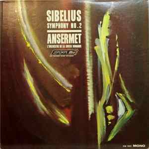 Jean Sibelius, Ernest Ansermet / L'Orchestre De La Suisse Romande - Symphony No. 2 In D, Op. 43 FLAC