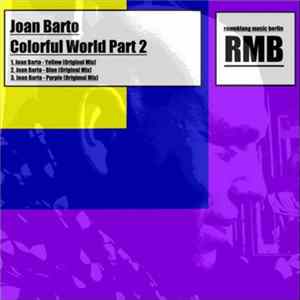 Joan Barto - Colorful World Part 2 FLAC