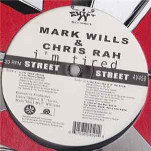 Mark Will & Chris Rah - I'm Tired FLAC