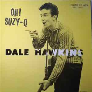 Dale Hawkins - Oh! Suzy-Q FLAC