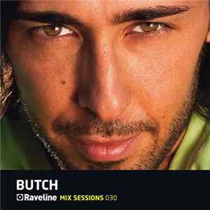 Butch - Raveline Mix Sessions 031 FLAC